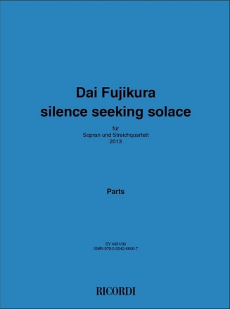 SY4351-02 Silence seeking solace fr Sopran und Streichquartett Partitur und Stimmen