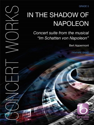 Concert Suite from the Musical In the Shadow of Napoleon for fanfare band score and parts