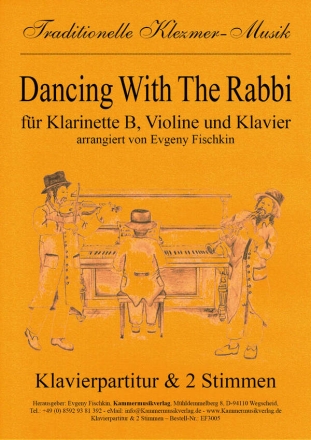 Dancing with the Rabbi fr Klarinette, Violine und Klavier Stimmen