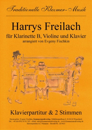 Harrys Freilach fr Klarinette, Violine und Klavier Stimmen