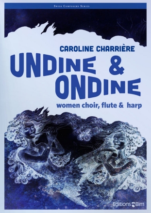 Undine and Ondine for female chorus (SSAA), flute and harp score and parts