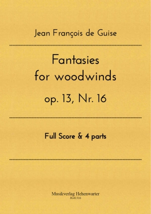 Fantasies for woodwinds op.13 Nr.16 for clarinet, flute, oboe and bassoon score and parts