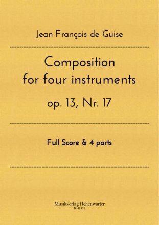 Composition for four instruments op.13 no.17 for flute, clarinet, violin and violoncello score and parts