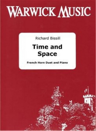 Richard Bissill, Time and Space French Horn duet French Horn Duet Buch