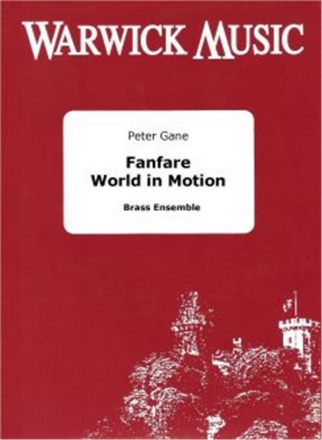 Peter Gane, Fanfare - World in Motion Blechblserensemble Partitur + Stimmen