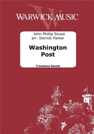 John Philip Sousa, Washington Post Trombone Sextet Partitur + Stimmen