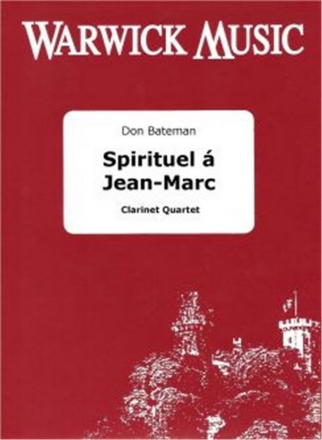 Don Bateman, Spirituel  Jean-Marc Klarinettenquartett Partitur + Stimmen