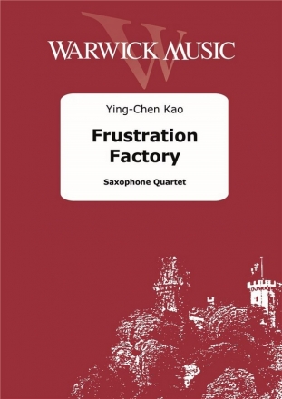 Ying-Chen Kao, Frustration Factory Saxophonquartett Partitur + Stimmen