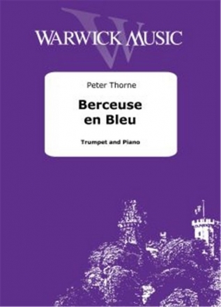 Thorne, Berceuse en Bleu for trumpet and piano