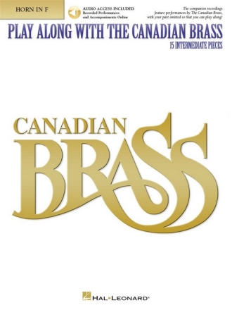 Play along with the Canadian Brass (+audio access) for horn in F