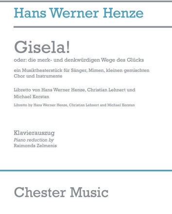 Gisela! fr Snger, Mimen, gem Chor und Instrumente Klavierauszug