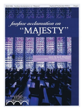 Jack Hayford, Fanfare Acclamation on Majesty Orgel Buch