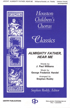 Georg Friedrich Hndel, Almighty Father, Hear Me Unisono Chorpartitur
