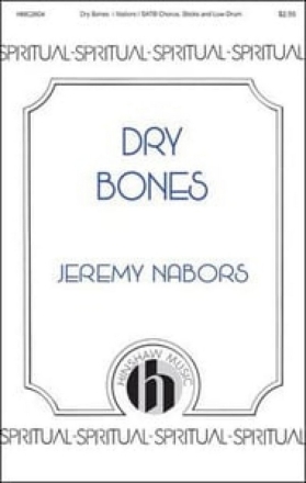 Jeremy M. Nabors, Dry Bones SSATB Chorpartitur