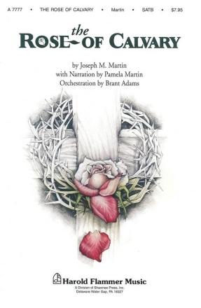 Joseph M. Martin, The Rose of Calvary Chor Buch + CD