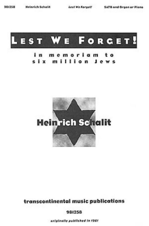 Heinrich Schalit, Lest We Forget! SATB Chorpartitur