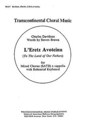 Charles Davidson, L'eretz Avoteinu to The Land Of Our Fathers SATB a Cappella Chorpartitur