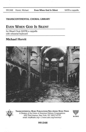 Michael Horvit, Even When God Is Silent SATB Chorpartitur