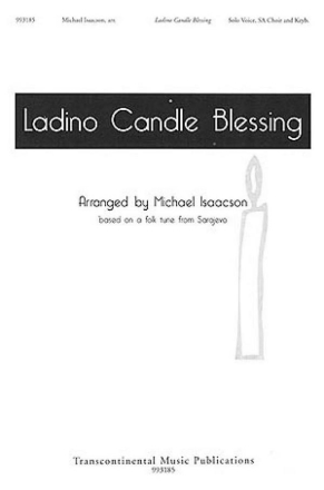 Michael Isaacson, Ladino Candle Blessing SSA Chorpartitur