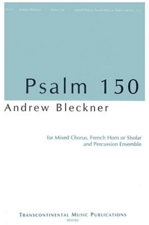Andrew Bleckner, Psalm 150 SATB Chorpartitur