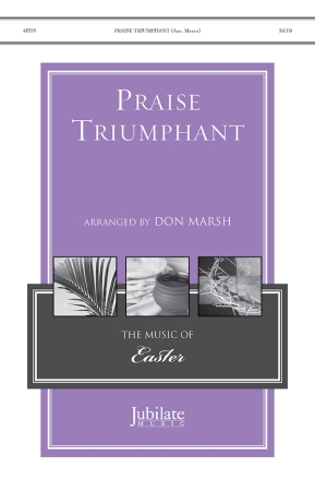 Arr. Marsh, Don Praise Triumphant SATB
