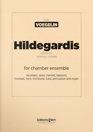 Fritz Voegelin, Hildegardis De Divinis Operibus Visiones Chamber Ensemble Partitur
