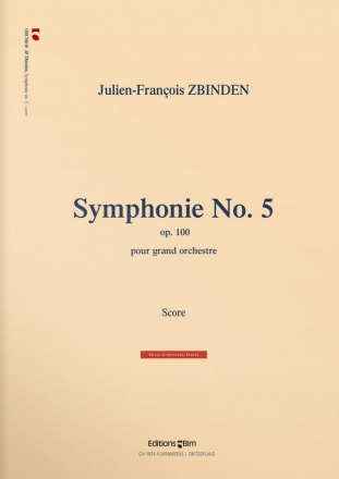 Julien-Franois Zbinden, Symphonie N 5 Symphony Orchestra Partitur