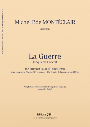 Michel Pignolet de Monteclair, La Guerre Trompete und Orgel Buch
