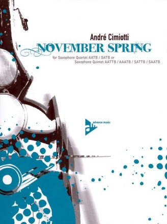 November Spring fr 4-5 Saxophone Partitur und Stimmen