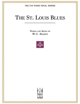 The Saint Louis Blues for voice and piano score