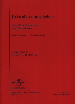 Es ist alles nur geliehen - Besinnliches Liederbuch von Heinz Schenk fr Gesang und Klavier