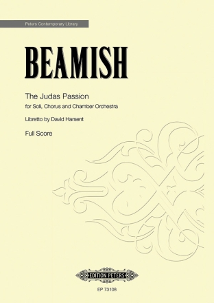 The Judas Passion for Soli (S, T, Bar), Chorus (4Ct or A, 4T, 3B) and Chamber Orchestra