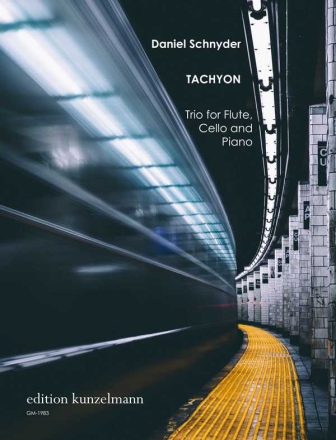 Tachyon for flute, cello and piano score and parts