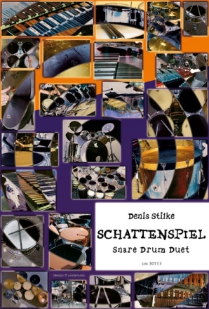 Stilke, Denis , SCHATTENSPIEL for snare drum duet Zweifacher Stimmensatz