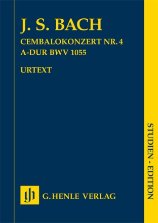Cembalokonzert Nr. 4 A-dur BWV 1055 Klavier und Orchester Studienpartitur