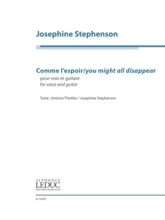 Comme l'espoir / You might all disappear Voice and Guitar Vocal Score