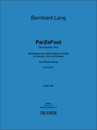 ParZeFool Voices, Choir and Orchestra Score