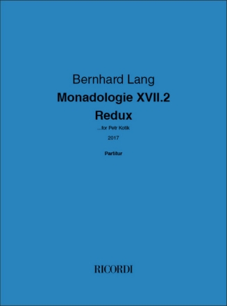 Monadologie XVII.2 - Redux Flute, Clarinet, Horn, Trumpet, Percussion, String Ensemble Score