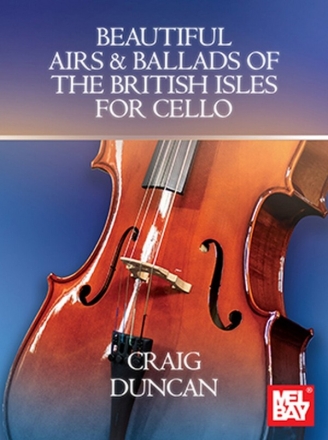 Beautiful Airs and Ballads of the British Isles Cello Book