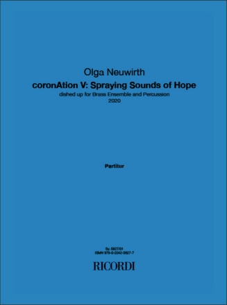 coronAtion V: Spraying Sounds of Hope for brass ensemble and percussion score