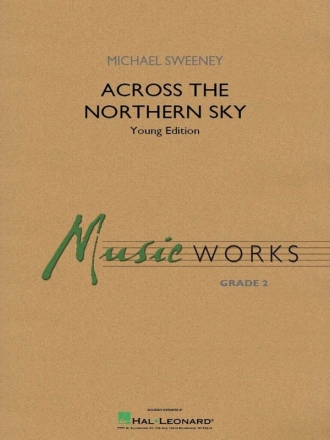 Across the Northern Sky (Young Edition) Concert Band Partitur + Stimmen