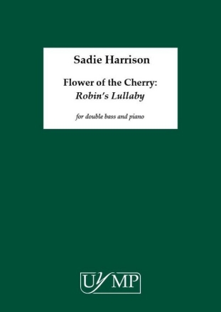 Flower of the Cherry: Robin's Lullaby Double Bass and Piano Book
