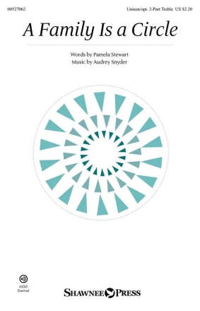 A Family Is a Circle Unison/2-Part Treble Choir Choral Score