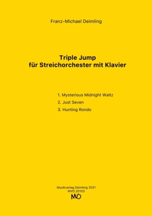 Triple Jump  fr Streichorchester mit Klavier Partitur und Stimmen