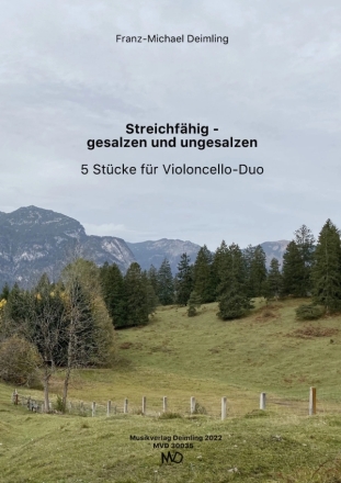 Streichfhig - gesalzen und ungesalzen fr 2 Violoncelli Partitur und Stimmen