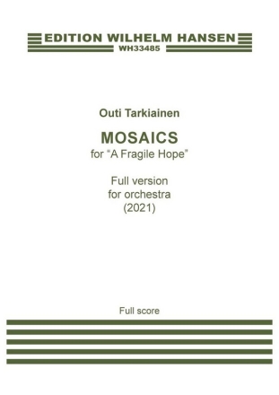 Mosaics (for 'A Fragile Hope' (Full version)) Orchestra Score