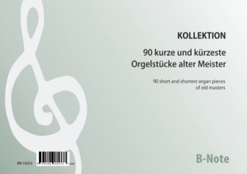 90 kurze und krzeste Orgelstcke alter Meister Orgel Spielnoten