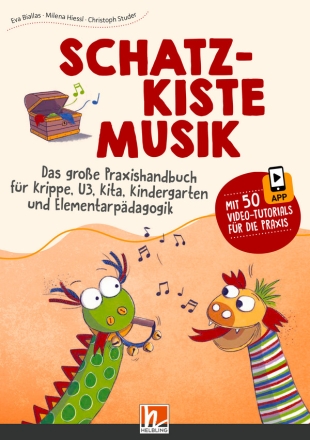 Schatzkiste Musik (+Media App) fr Krippe, U3, Kita, Kindergarten und Elementarpdagogik Praxishandbuch