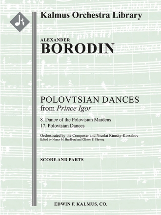 Prince Igor: Polovetsian Dances (f/o) Full Orchestra score and parts