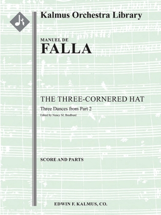 The Three Cornered Hat: 3 Dances (f/o) Full Orchestra